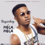 Hola Hola by Sugarboy Mp3 Download