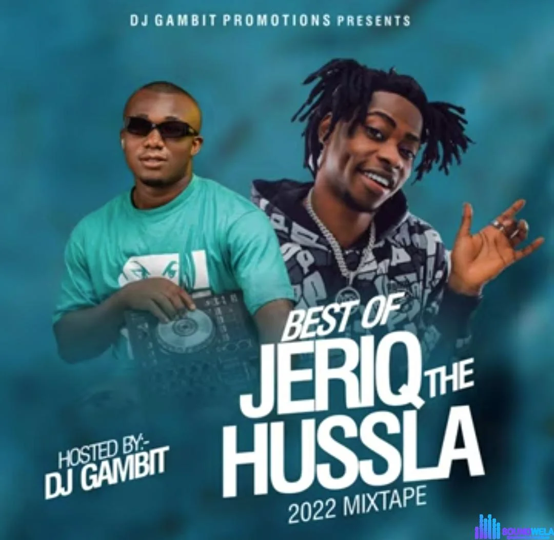 DJ Gambit Best Of Jeriq The Hussla Mix