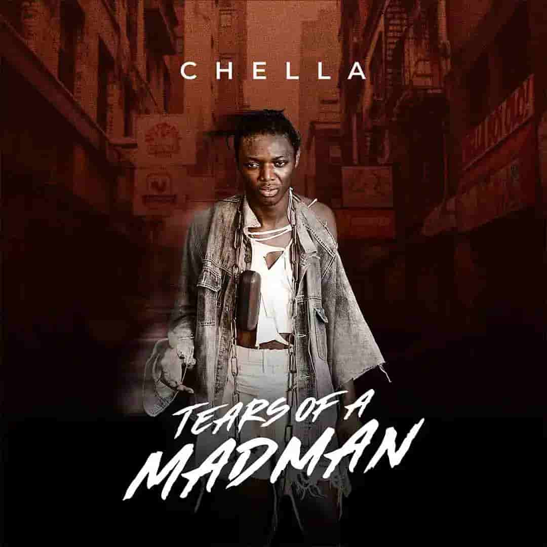 Chella – Tears Of A Mad Man Album (EP)