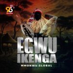 Chiugo Nwaeze – Egwu Ikenga